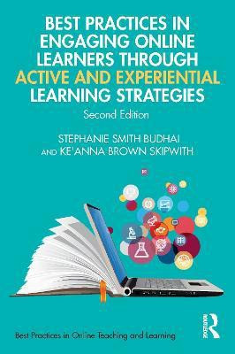 Best Practices in Engaging Online Learners Through Active and Experiential Learning Strategies(English, Paperback, Smith Budhai Stephanie)