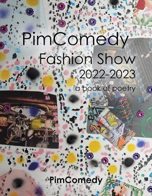 Pimcomedy Fashion Show 2022-2023(English, Paperback, Pimcomedy)