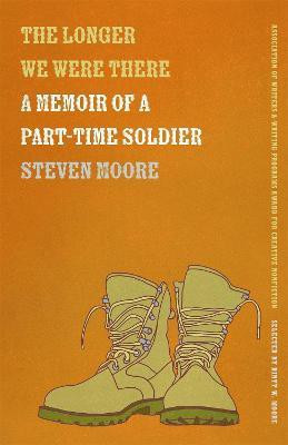 The Longer We Were There(English, Paperback, Moore Steven)