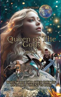Queen of the Gods(English, Hardcover, Tharp Alan)