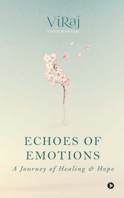 Echoes of Emotions(English, Paperback, Vivek H Sutar)
