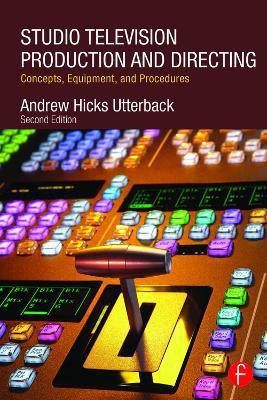 Studio Television Production and Directing(English, Paperback, Utterback Andrew)