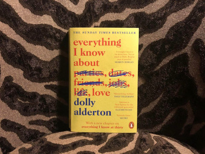 Everything I Know About Love(Paperback, Dolly Alderton)