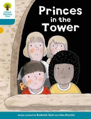 Oxford Reading Tree Biff, Chip and Kipper Stories Decode and Develop: Level 9: Princes in the Tower(English, Paperback, Hunt Roderick)