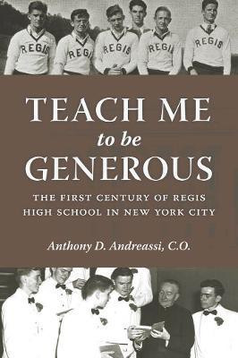 Teach Me to Be Generous(English, Electronic book text, Andreassi Anthony D.)