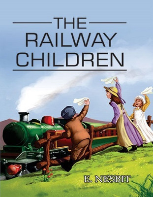 The Railway Children(Hardcover, E. Nesbit)