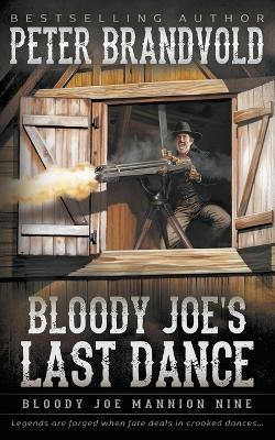 Bloody Joe's Last Dance(English, Paperback, Brandvold Peter)