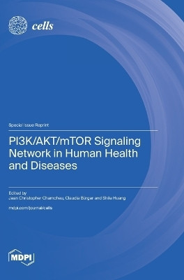 PI3K/AKT/mTOR Signaling Network in Human Health and Diseases(English, Hardcover, unknown)