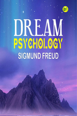 Dream Psychology(Hardcover, Sigmund Freud)