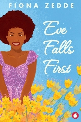 Eve Falls First(English, Paperback, Zedde Fiona)