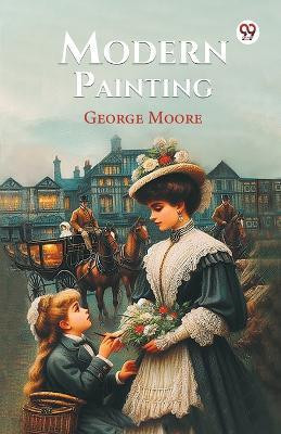 Modern Painting(Paperback, George Moore)