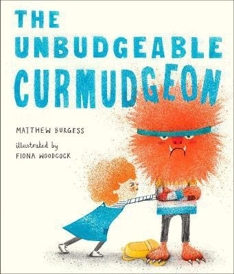 The Unbudgeable Curmudgeon(English, Hardcover, Burgess Matthew)
