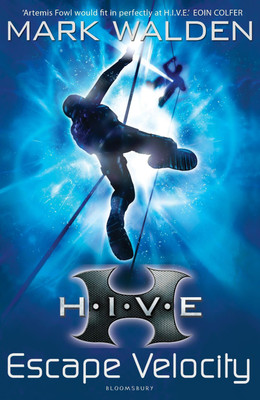 H.I.V.E. 3: Escape Velocity(English, Paperback, Walden Mark)