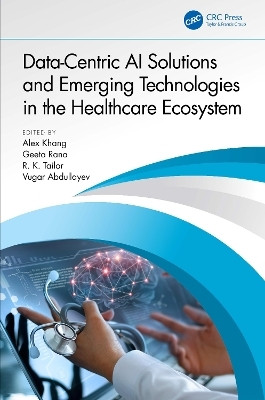 Data-Centric AI Solutions and Emerging Technologies in the Healthcare Ecosystem(English, Paperback, unknown)