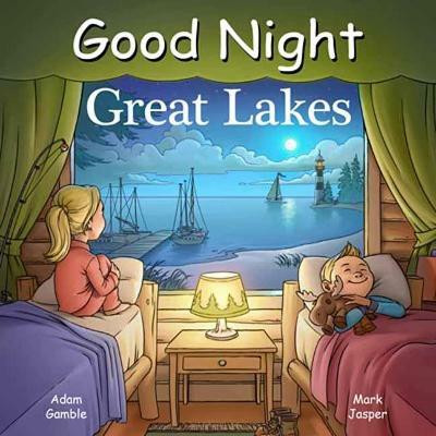 Good Night Great Lakes(English, Board book, Gamble Adam)