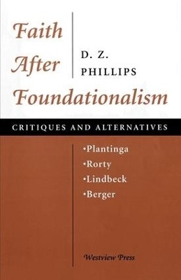 Faith After Foundationalism(English, Paperback, Phillips D.)