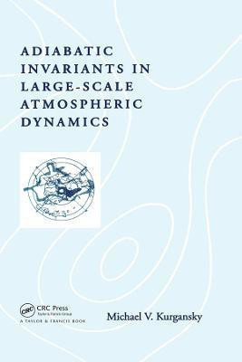 Adiabatic Invariants in Large-Scale Atmospheric Dynamics(English, Hardcover, Kurgansky Michael V.)