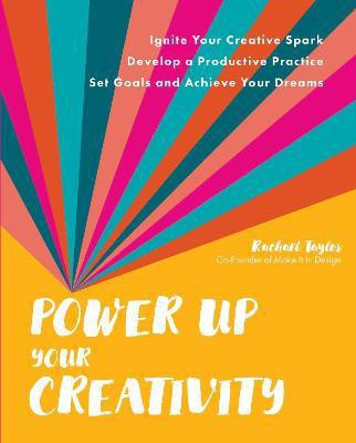 Power Up Your Creativity(English, Paperback, Taylor Rachael)