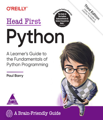 Head First Python: A Learner's Guide to the Fundamentals of Python Programming, A Brain-Friendly Guide, Third Edition (Grayscale Indian Edition)(Paperback, Paul Barry)