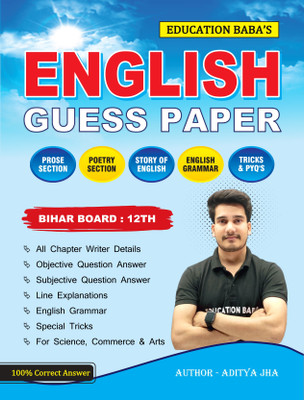 English Class 12 Guess Paper 2026 | Bihar Board Exam Guide | Latest Model Questions with Answers | Education Baba - Education Baba English Class 12 Guess Paper(Paperback, Aditya Jha) English Class 12 Guess Paper 2026 | Bihar Board Exam Guide | Latest Model Questions with Answers | Education Baba - Education Baba English Class 12 Guess Paper(Paperback, Aditya Jha)