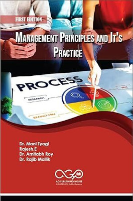 Management: Principles and It's Practice(Paperback, Dr. Mani Tyagi, Rajesh.E, Dr. Amitabh Roy, Dr. Rajib Mallik)