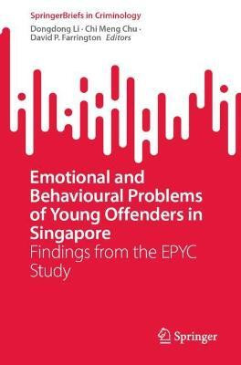 Emotional and Behavioural Problems of Young Offenders in Singapore(English, Paperback, unknown)