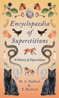 Encyclopaedia of Superstitions - A History of Superstition(English, Hardcover, Radford M)