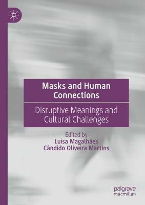 Masks and Human Connections(English, Hardcover, unknown)