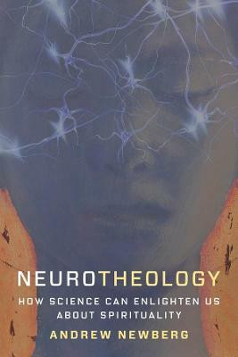 Neurotheology(English, Paperback, Newberg Andrew)