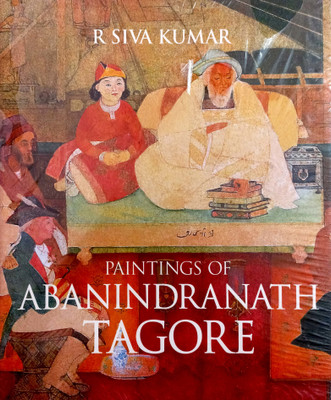 Paintings Of Abanindranath Tagore(Hardcover, R. Siva Kumar)