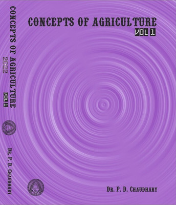 Concepts Of Agriculture Vol-1 By P.D. Chaudhary(Paperback, P.D. Chaudhary)