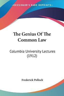 The Genius Of The Common Law(English, Paperback, Pollock Frederick Sir)