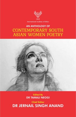 An Anthology of Contemporary South Asian Women Poetry(Paperback, Dr Jernail Singh Anand)