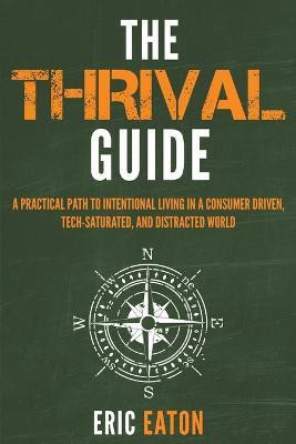 The Thrival Guide(English, Paperback, Eaton Eric)