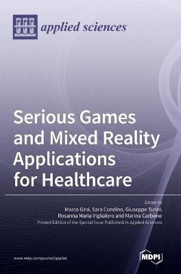 Serious Games and Mixed Reality Applications for Healthcare(English, Hardcover, unknown)