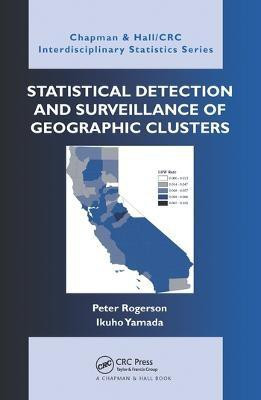 Statistical Detection and Surveillance of Geographic Clusters(English, Paperback, Rogerson Peter)