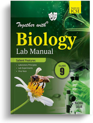 Together With ICSE Class 9 Biology Lab Manual For Exam 2023(Paperback, Rachna Sagar)