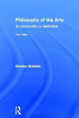 Philosophy of the Arts(English, Hardcover, Graham Gordon)