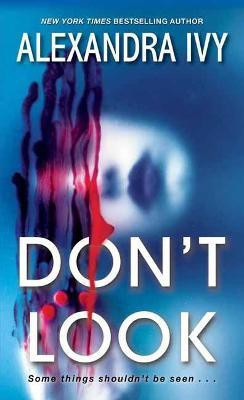 Don't Look(English, Paperback, Ivy Alexandra)
