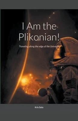 I am the Plikonian!(English, Paperback, Solo Kris)