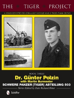 The Tiger Project: A Series Devoted to Germany's World War II Tiger Tank Crews(English, Hardcover, unknown)