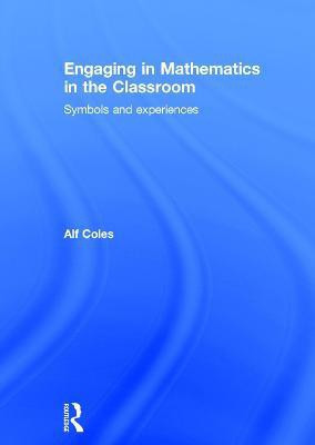 Engaging in Mathematics in the Classroom(English, Hardcover, Coles Alf)