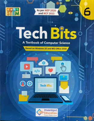 Inventant Tech Bits A Textbook of Computer Science class 6(Paperback, INVENTANT EDUCATION)