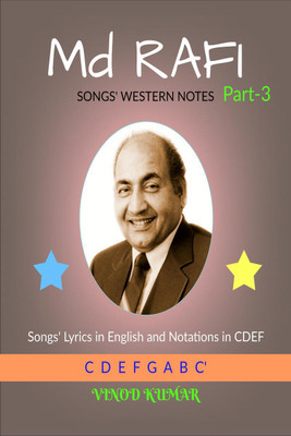 Md RAFI SONGS' WESTERN NOTES, Part-3(English, Paperback, Vinod Kumar)