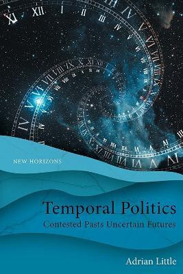 Temporal Politics(English, Hardcover, Little Adrian)