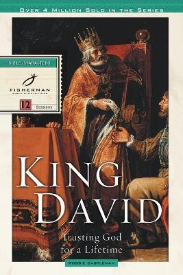 King David: Trusting God for a Lifetime(English, Paperback, Castleman Robbie F)