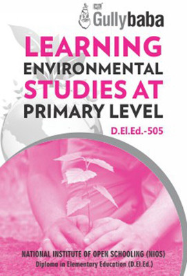 D.El.Ed.-505 Learning Environmental Studies at Primary Level(English, Paperback, Panel Gullybaba Com)