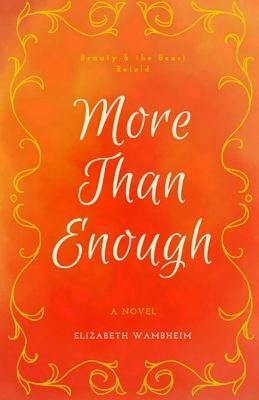 More Than Enough(English, Paperback, Wambheim Elizabeth)