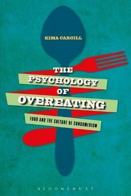 The Psychology of Overeating(English, Electronic book text, Cargill Kima Professor)