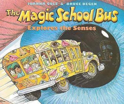 The Magic School Bus Explores the Senses(English, Paperback, Cole Joanna)